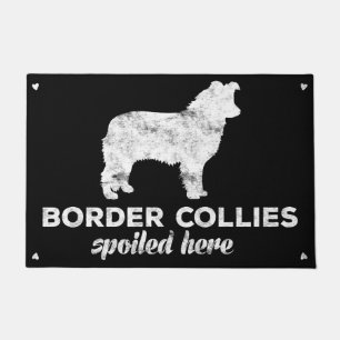 Border Collies Spoiled Here Doormat