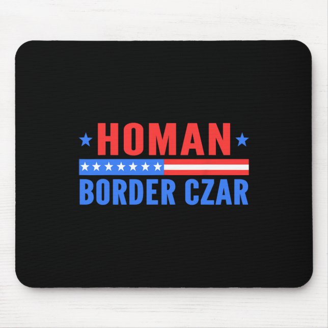 Border Czar Tom Homan Mega Support  Mouse Mat (Front)