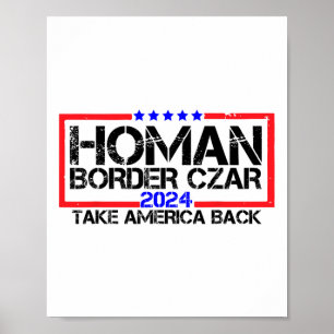Border Czar Tom Homan Trump 47th President Elect Poster
