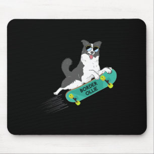 Border Ollie Funny Pun Jokes Dog Skateboarding Kid Mouse Mat