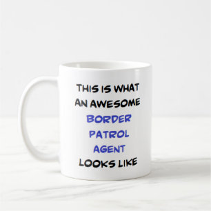 border patrol agent, awesome coffee mug