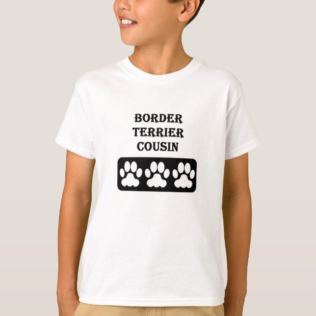 Border Terrier Cousin T-Shirt (Front)