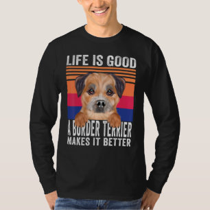 Border Terriers Makes Your Life Good Vintage T-Shirt