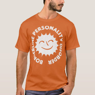 Borderline Personality Disorder 1 T-Shirt