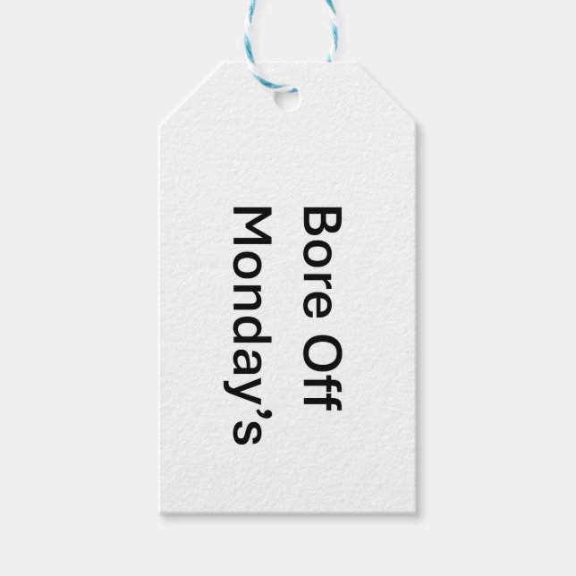 Bore Off Monday's Sarcastic Gift Tag (Front)