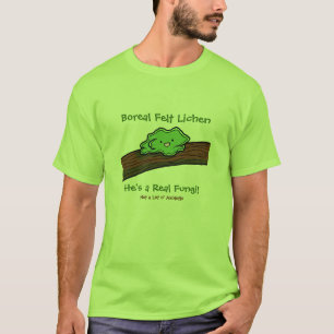 Boreal Felt Lichen: a Real Fungi T-shirt