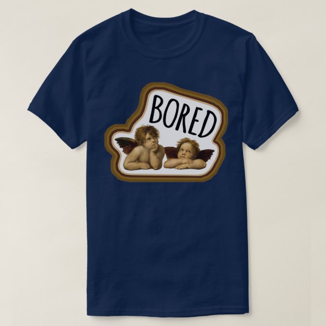 bored kills happiness T-Shirt (Design Front)