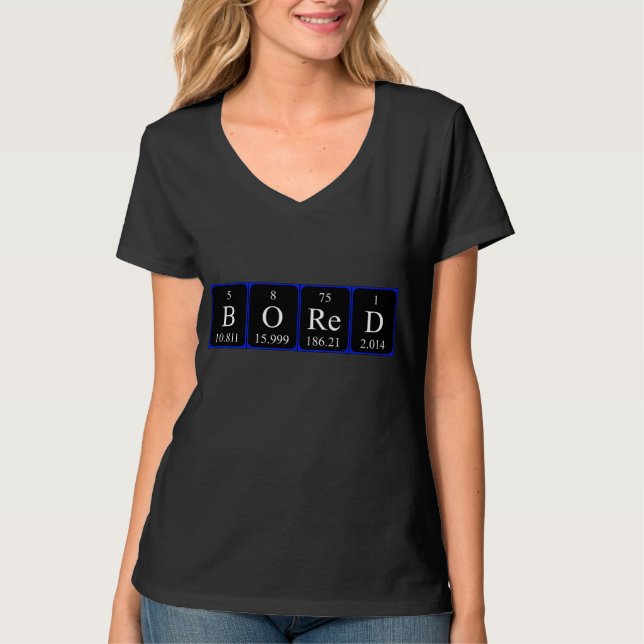 Bored periodic table word shirt (Front)