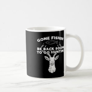 Boredkoalas Fishing Back Soon Hunting Deer Elk Hun Coffee Mug