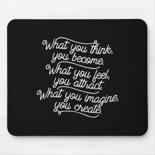 Boredkoalas What You Think Become Funny Positive M Mouse Mat (Front)
