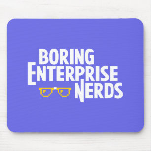 Boring Enterprise Nerds Mousepad