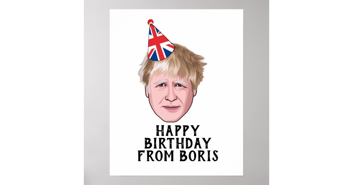BORIS JOHNSON BIRTHDAY POSTER Zazzle