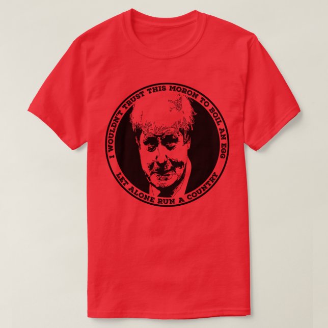 BORIS JOHNSON Boil An Egg T-Shirt (Design Front)