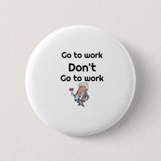 Boris Speech 6 Cm Round Badge