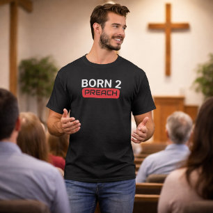 Born2Preach Pastor T-Shirt