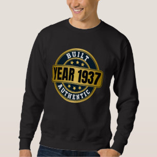 Born 1937, Birthday, 87 Years old, Year To Remembe Sweatshirt
