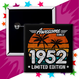 Born 1952 Limited Edition Retro Awesome Since 1952 15 Cm Square Badge