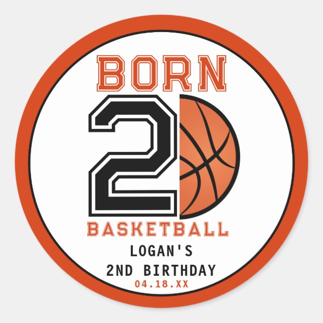  Born 2 Ball Basketball 2nd Birthday Party Classic Round Sticker (Front)