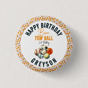 Born 2 Ball Sport Themed Boy 2nd Birthday Party 3 Cm Round Badge
