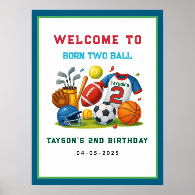 Born 2 Ball – Sports Theme Boy’s 2nd Birthday  Poster (Front)