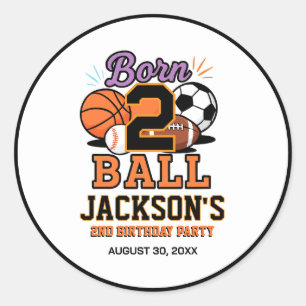 Born 2 Ball Sports-Themed Boy 2nd Birthday Party Classic Round Sticker