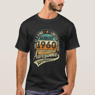 Born 62th Birthday August 1960 62 Years Of Being A T-Shirt