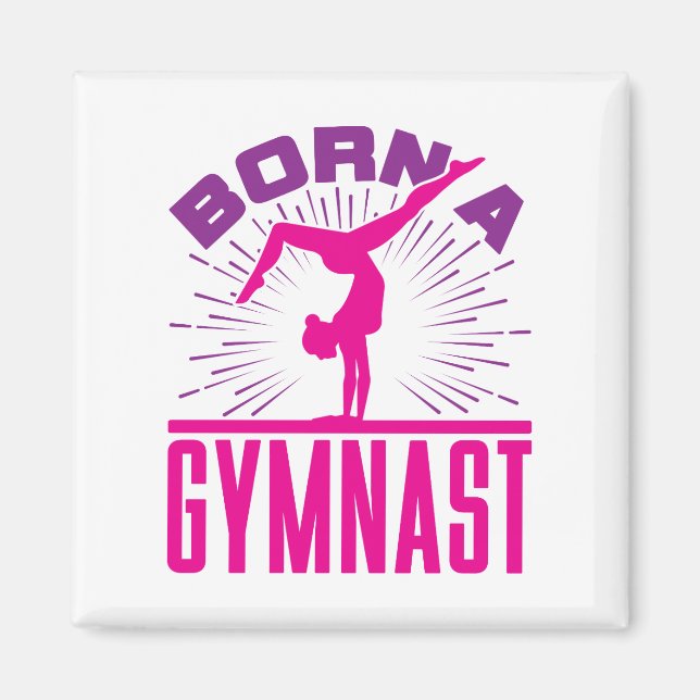 Born a Gymnast Gymnastics Lover Magnet (Front)