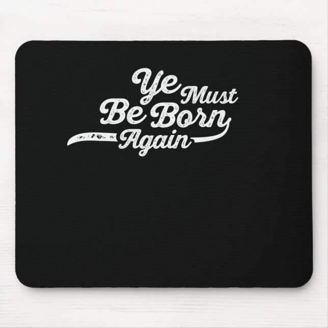 Born Again: A Modern Take on a Timeless Message Mouse Mat (Front)