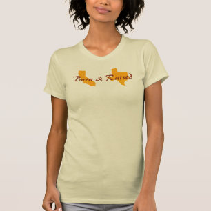 Born and Raised T-Shirt