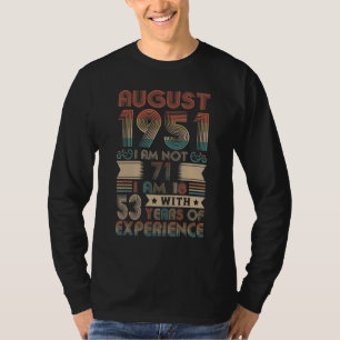 Born August 1951 71st Birthday Made In 1951 71 Yea T-Shirt