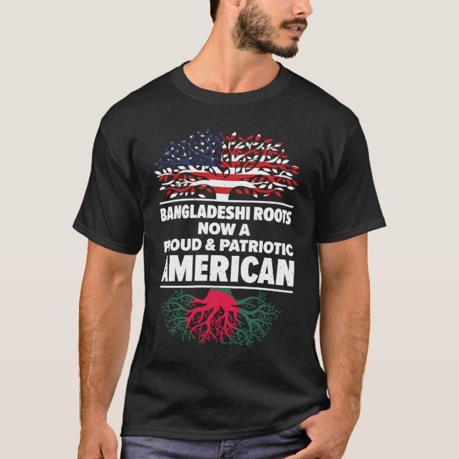 Born Bangladeshi Bangladesh American USA Citizensh T-Shirt (Front)