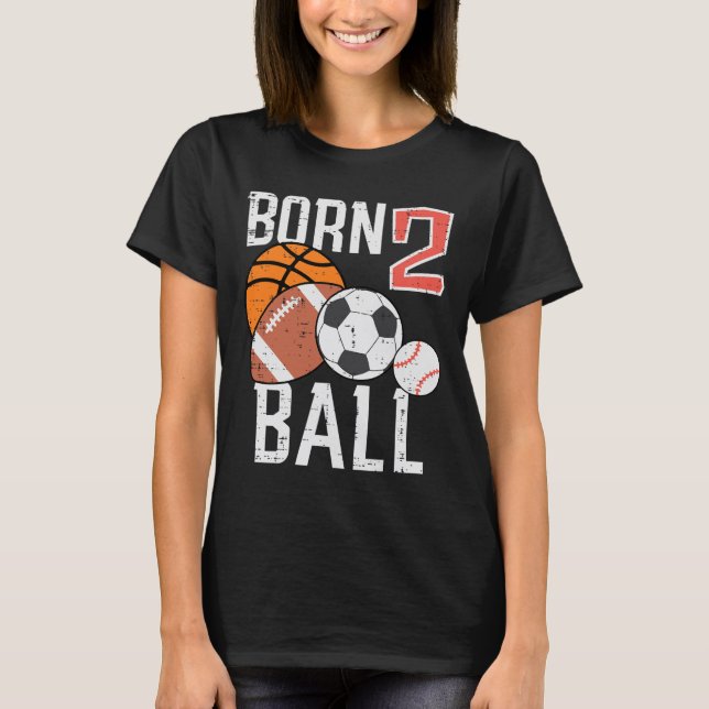 Born Basketball Football 2nd Birthday Toddler Boy  T-Shirt (Front)