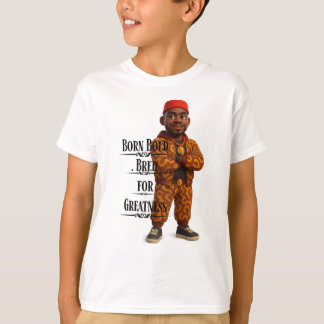 Born Bold Bred for Greatness,Afro modern,3d T-Shirt