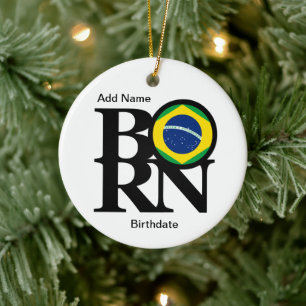 BORN Brazil (with custom name and birthdate) Ceramic Tree Decoration