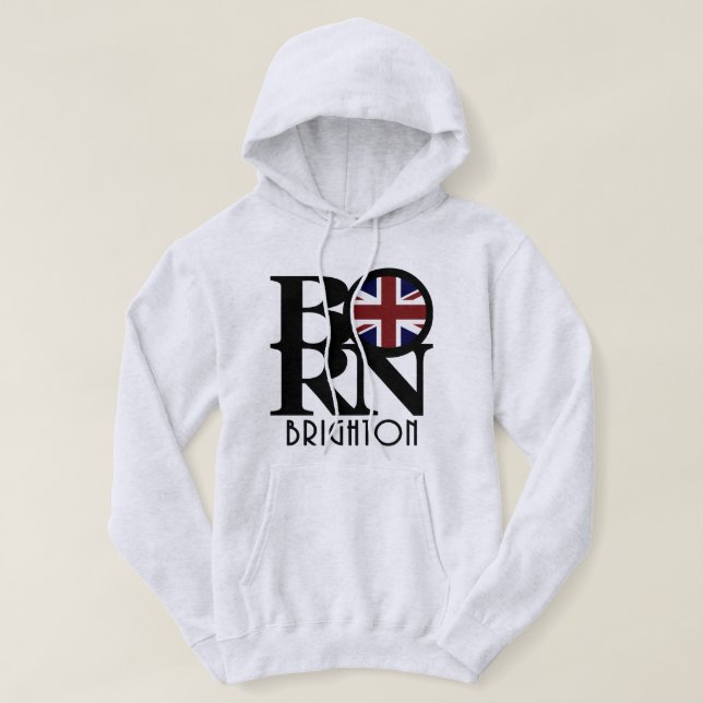 BORN Brighton England Hoodie (Design Front)
