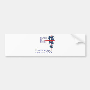 Born British English By the grace of GOD Bumper Sticker