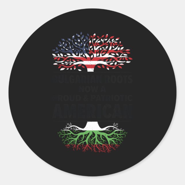 Born Bulgarian Bulgaria American Usa Citizenship Classic Round Sticker (Front)