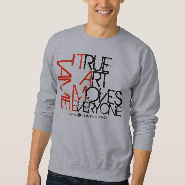 Born Constituents Sweatshirt (Front)