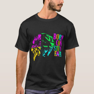 Born Constituents T-Shirt