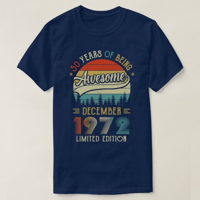 Born December 1972 50th Birthday Made In 1972 50 Y T-Shirt (Design Front)