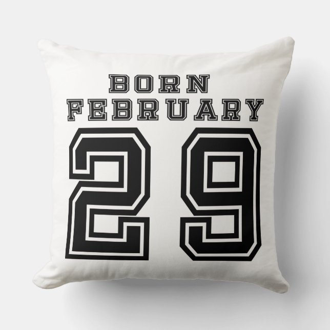 Born February 29 Cushion (Front)
