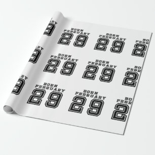 Born February 29 Wrapping Paper