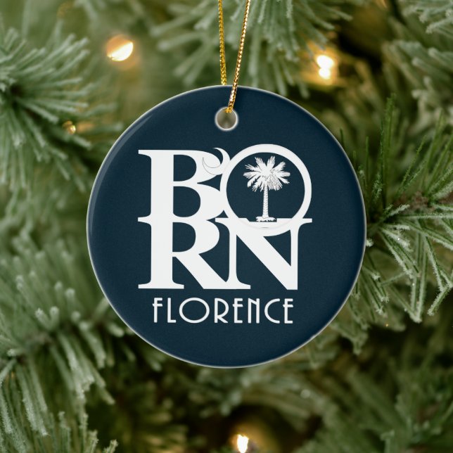 BORN Florence, South Carolina Ceramic Ornament (Tree)