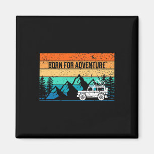 Born For Adventure Off Roading Mountain Biking Magnet