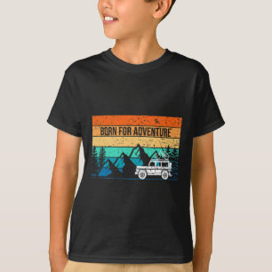 Born For Adventure Off Roading Mountain Biking T-Shirt