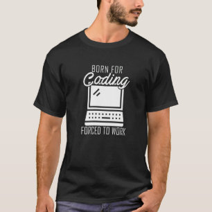 Born For Coding Programming Computer Binary Code T-Shirt