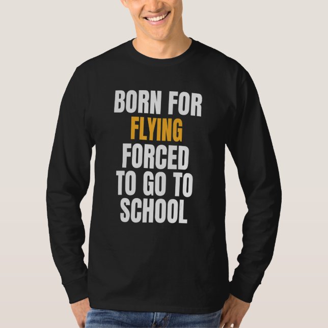 Born For Flying T-Shirt (Front)