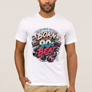 Born For The 90s Beat Shirt