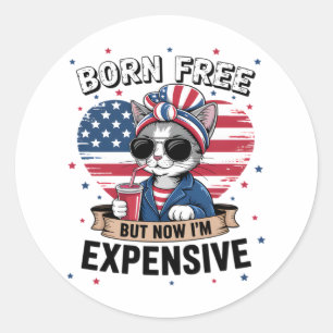 Born Free But Now I'm Expensive Funny Mom Bun Cat  Classic Round Sticker