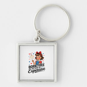 Born Free But Now I'm Expensive Funny Patriotic 4t Key Ring